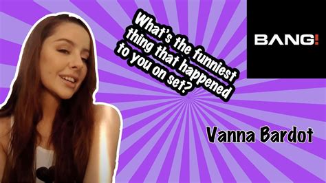 vanna bardot|57 Questions with Vanna Bardot .